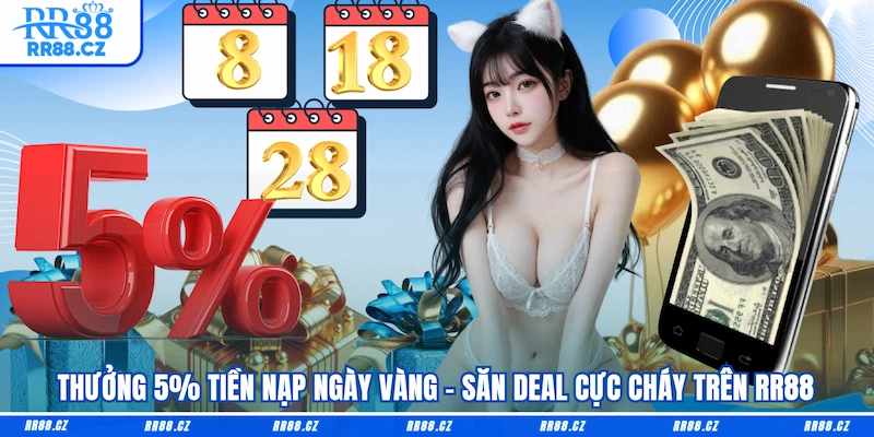 Thưởng 5% Tiền Nạp Ngày Vàng